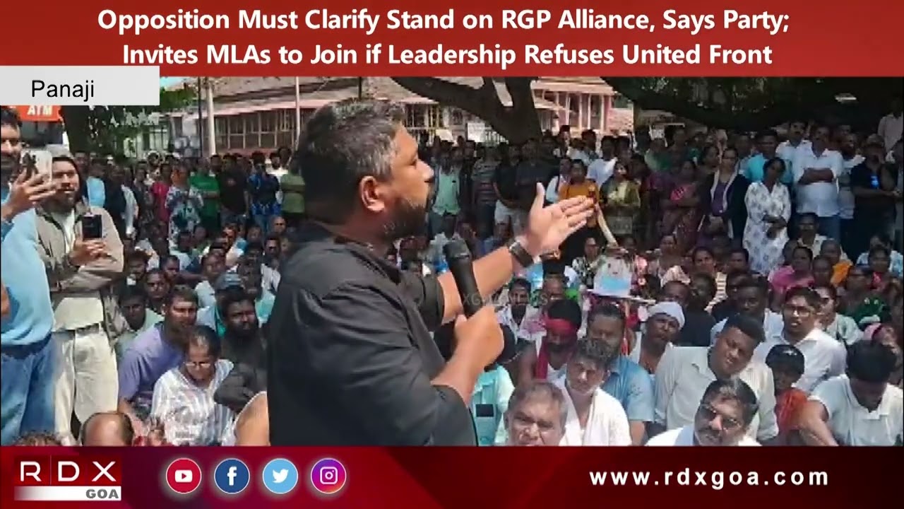 Party Asks Opposition to Clarify RGP Alliance Stand, Invites MLAs to Join - Manoj Parab