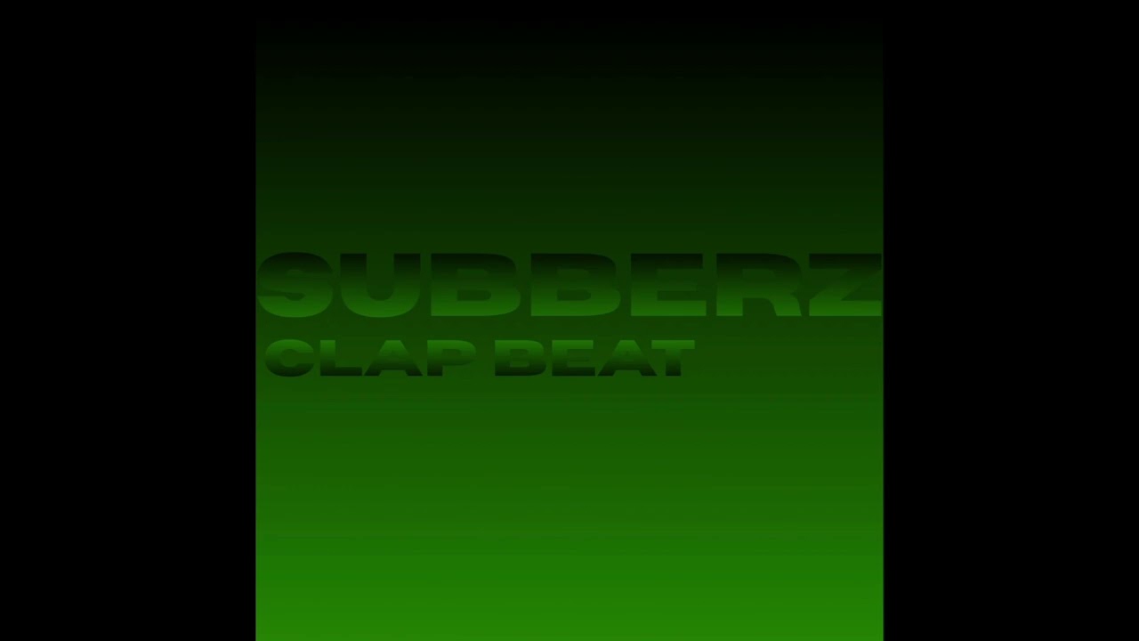 Subberz - Clap Beat