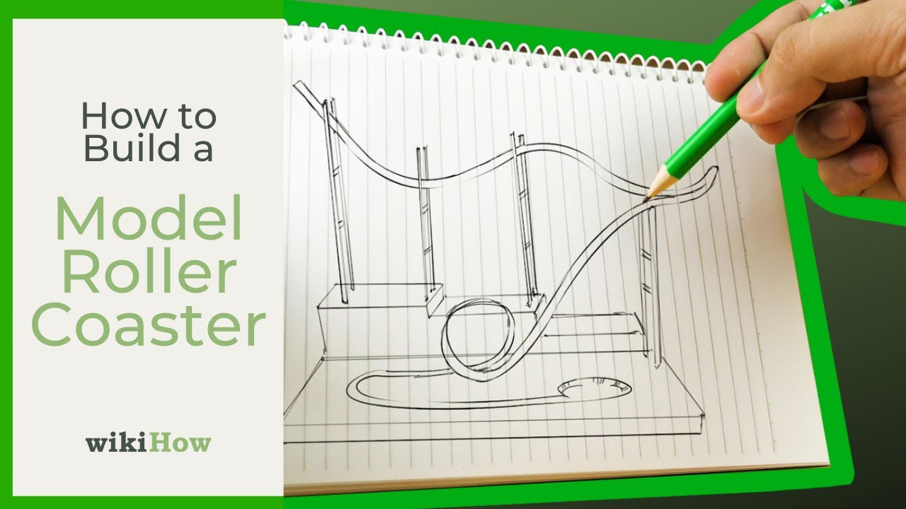 How to Build a Model Roller Coaster