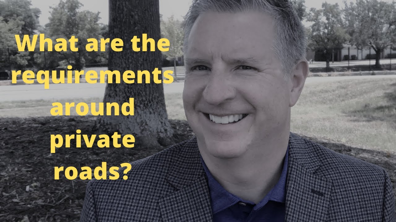 What are the requirements around private roads?