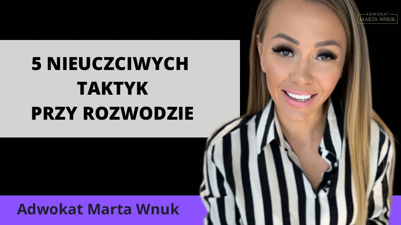 5 nieuczciwych taktyk przy rozwodzie 🚫