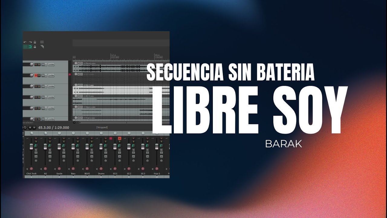 LIBRE SOY / BARAK / SECUENCIA SIN BATERIA /MULTITRACK
