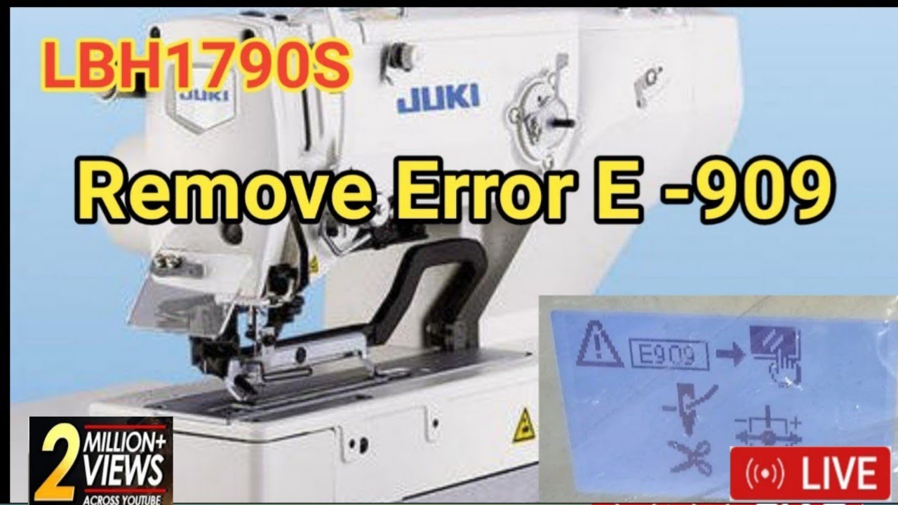 LBH1790S,Error,Remove,E-909,how,to,remove,Error,909,Juki,Bangladesh, কিভাবে,