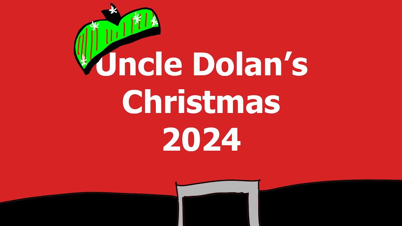 Uncle Dolan's Christmas Special 2024
