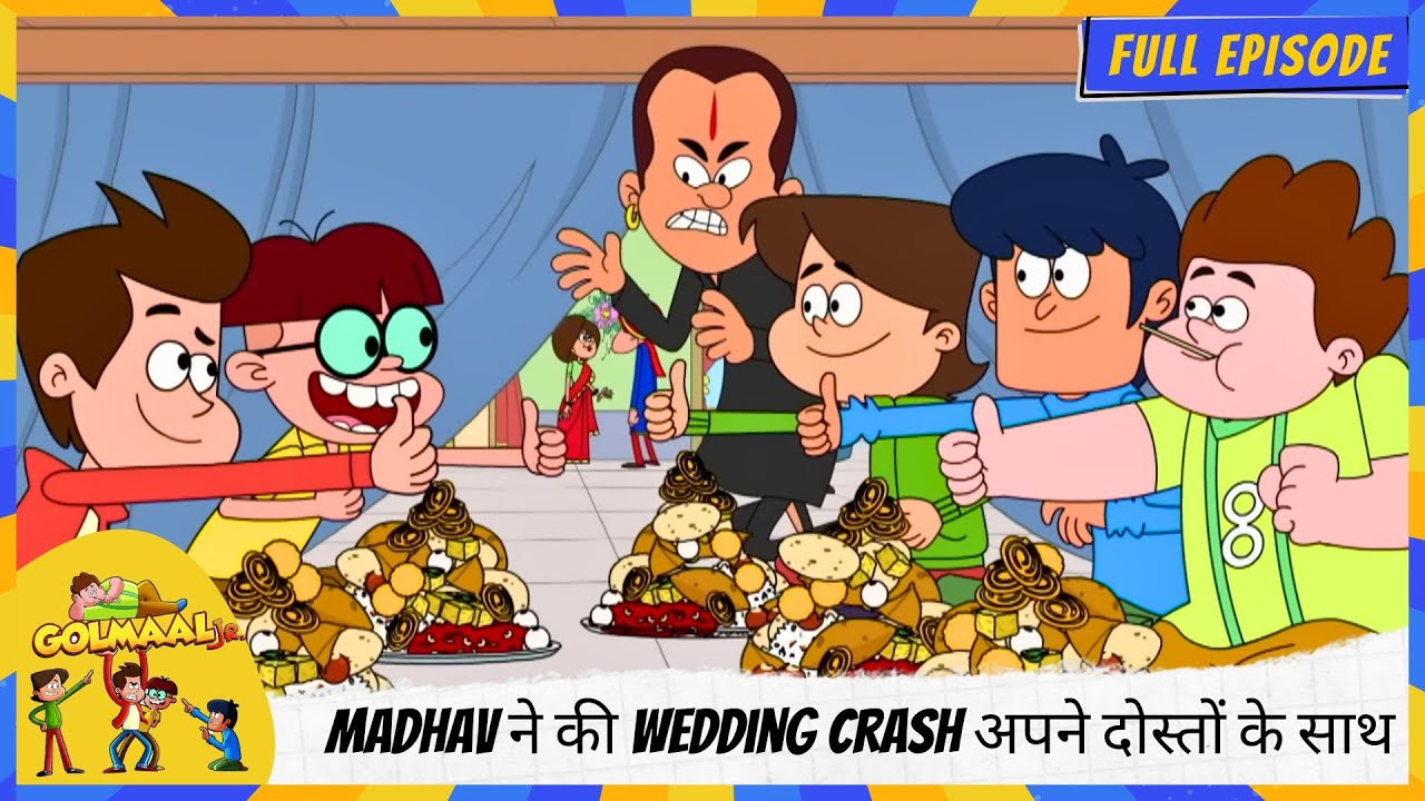 Golmaal Junior | Full Episode | Madhav ने की Wedding Crash अपने दोस्तों के साथ