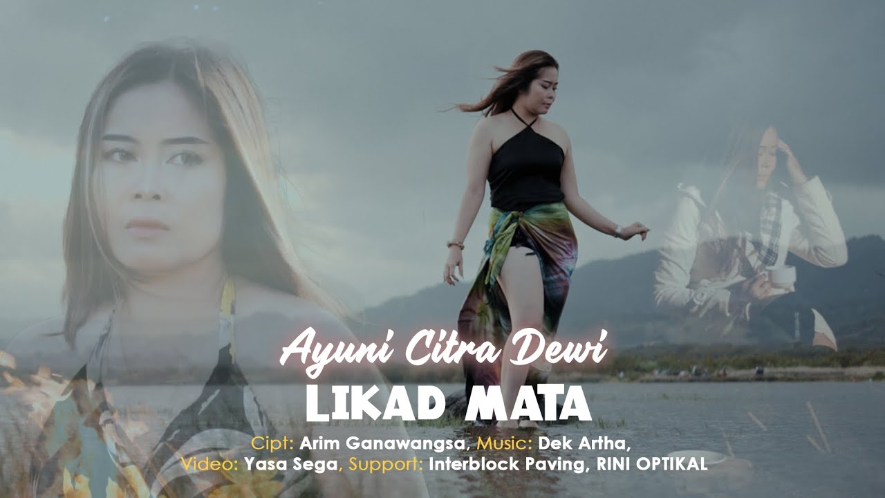 Likad Mata - Ayuni Citra Dewi ( Official Music Video )