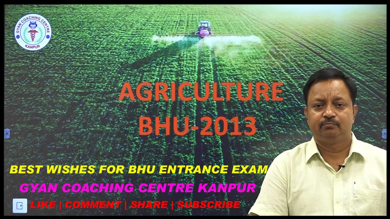 BHU AGRICULTURE SOLUTION 2013 | Best Agriculture Coaching For UPCATET | CUET | ICAR | BCECE | AFO