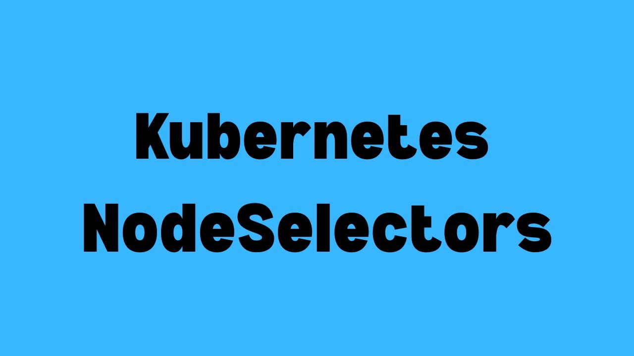 Kubernetes Node Selectors Explained with Example | Schedule Pods to Specific Nodes