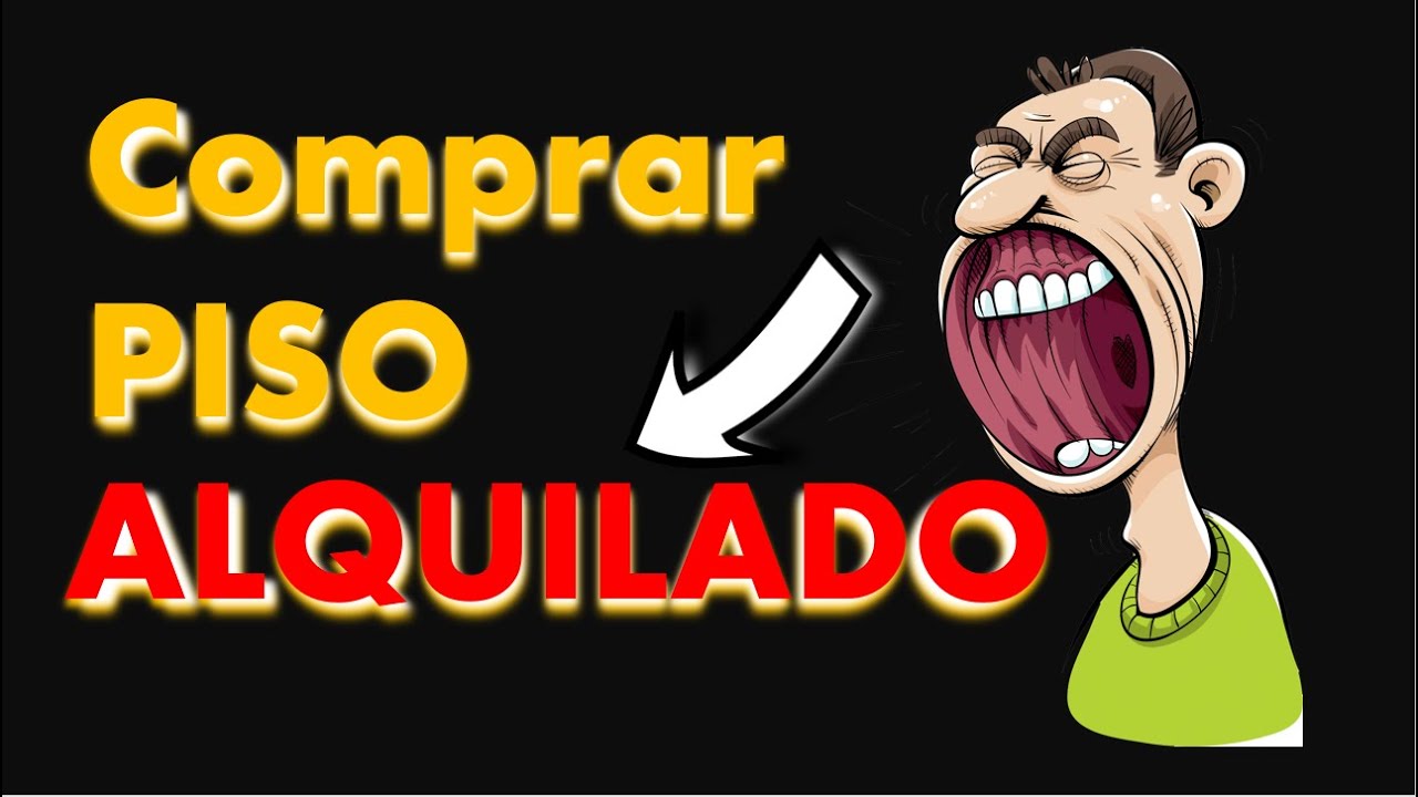 😑Comprar piso CON INQUILINOS dentro🏡 - &iquest;Buena opci&oacute;n? &iquest;C&oacute;mo encontrar estos inmuebles?