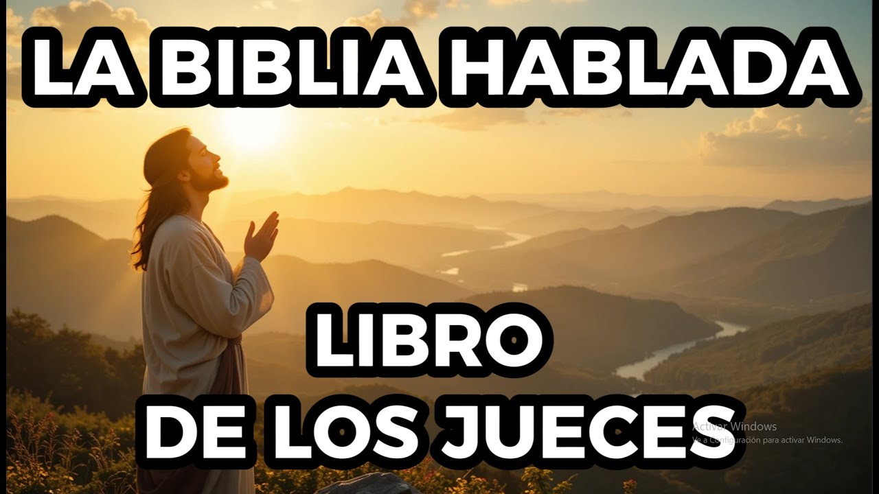 Jueces Completo | La Biblia Hablada en Español Completa | Audio Biblia Reina Valera 1960