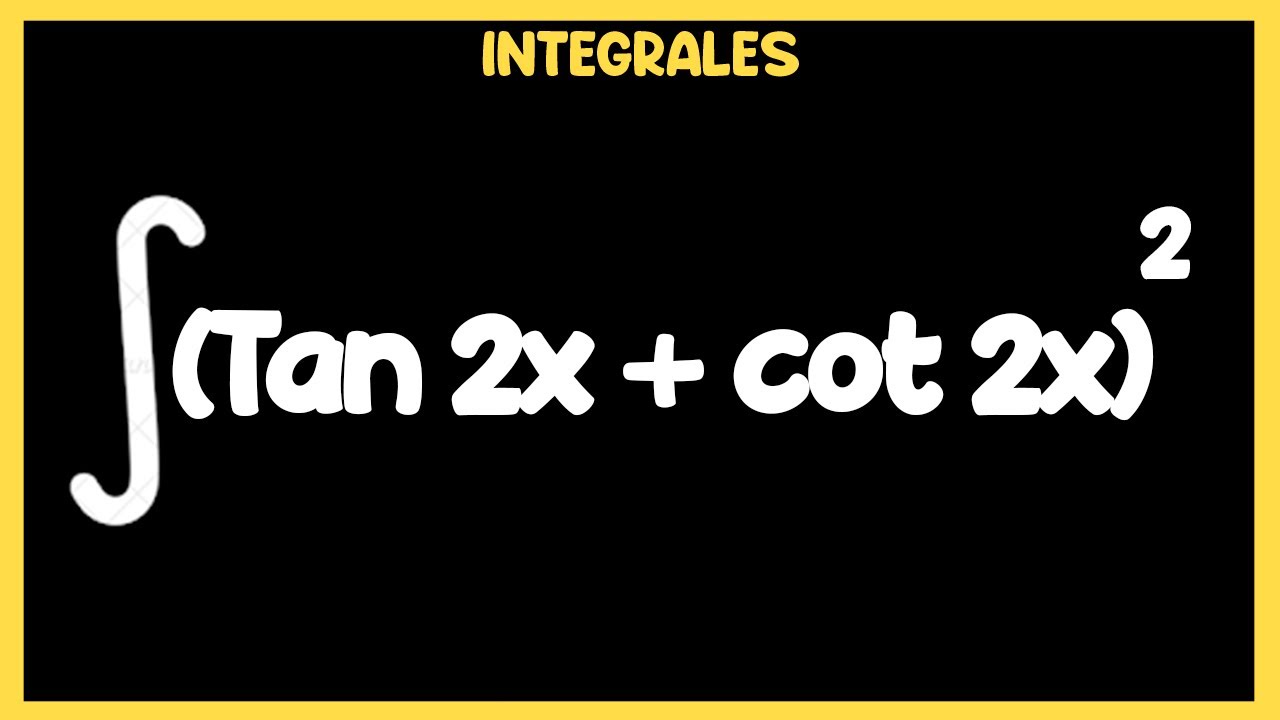(tan 2x + cot 2x)^2 | Integral ✅