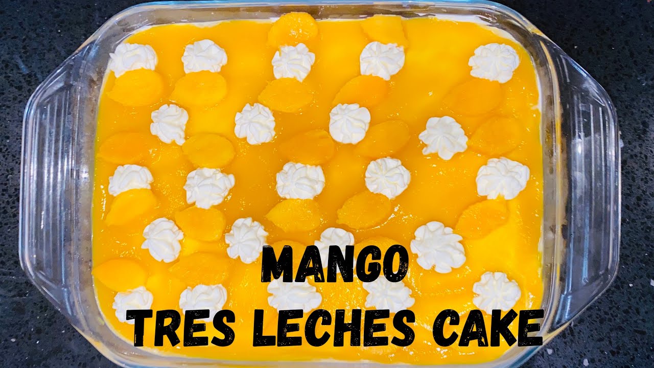TRES LECHES MANGO CAKE | 3 MILK MANGO CAKE | TRENDING THREE MILK MANGO CAKE | DELICIOUS