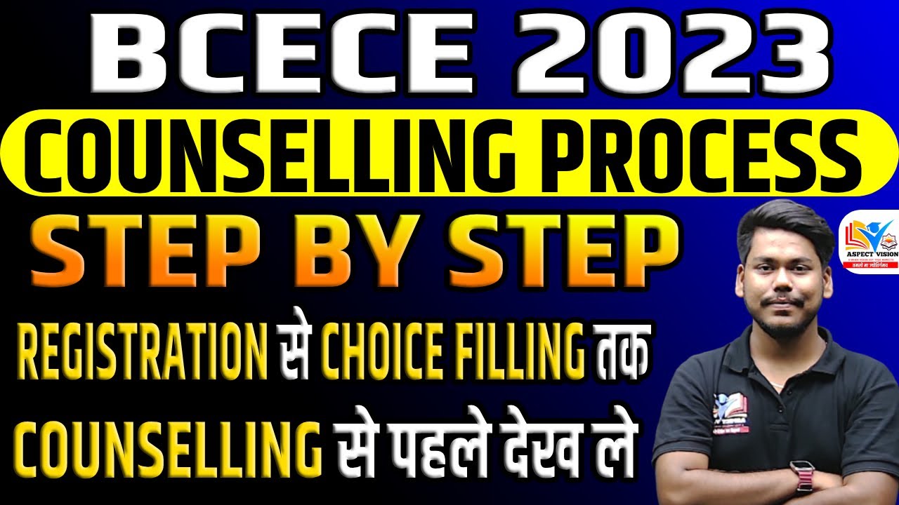 BCECE 2023 COUNSELLING PROCESS STEP BY STEP || BCECE 2023 PCB/PCM/PCMB/AGRI | BCECE COUNSELLING 2023