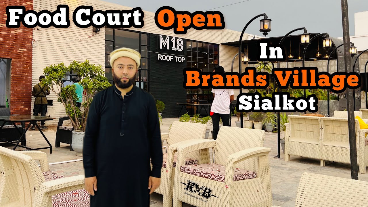 Food Court Brands Village Sialkot | M18 Roof Top Restaurant | Vlog | KXB
