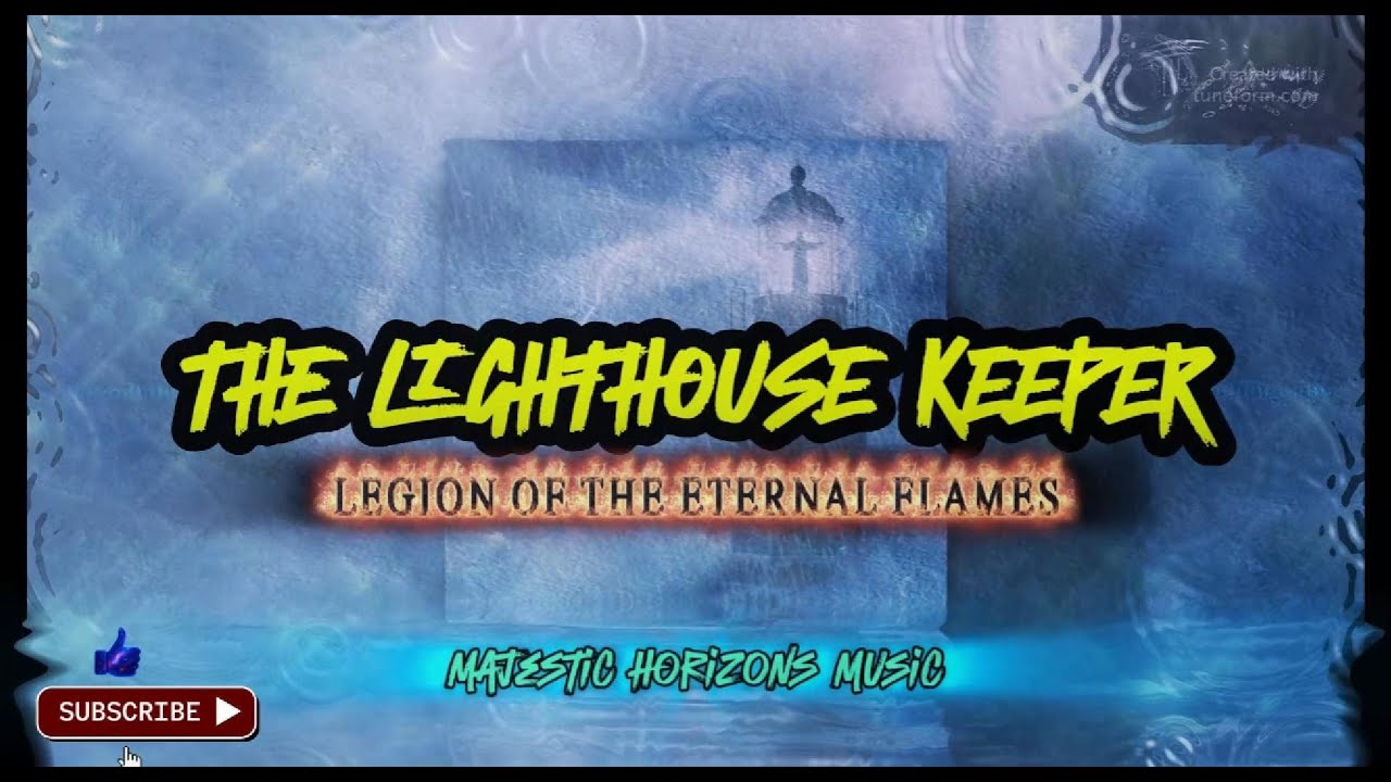 The Lighthouse Keeper by Legion of the Eternal Flames