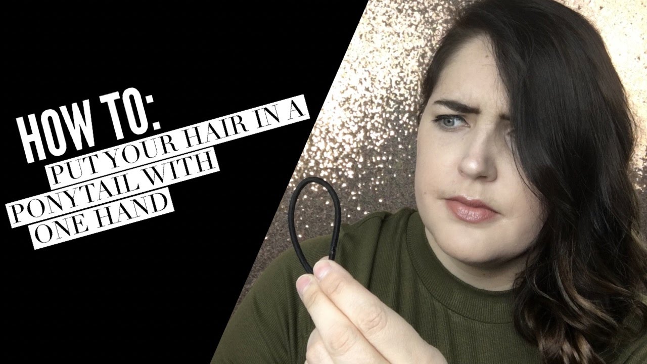 How To | Put Your Hair In A Ponytail With One Hand