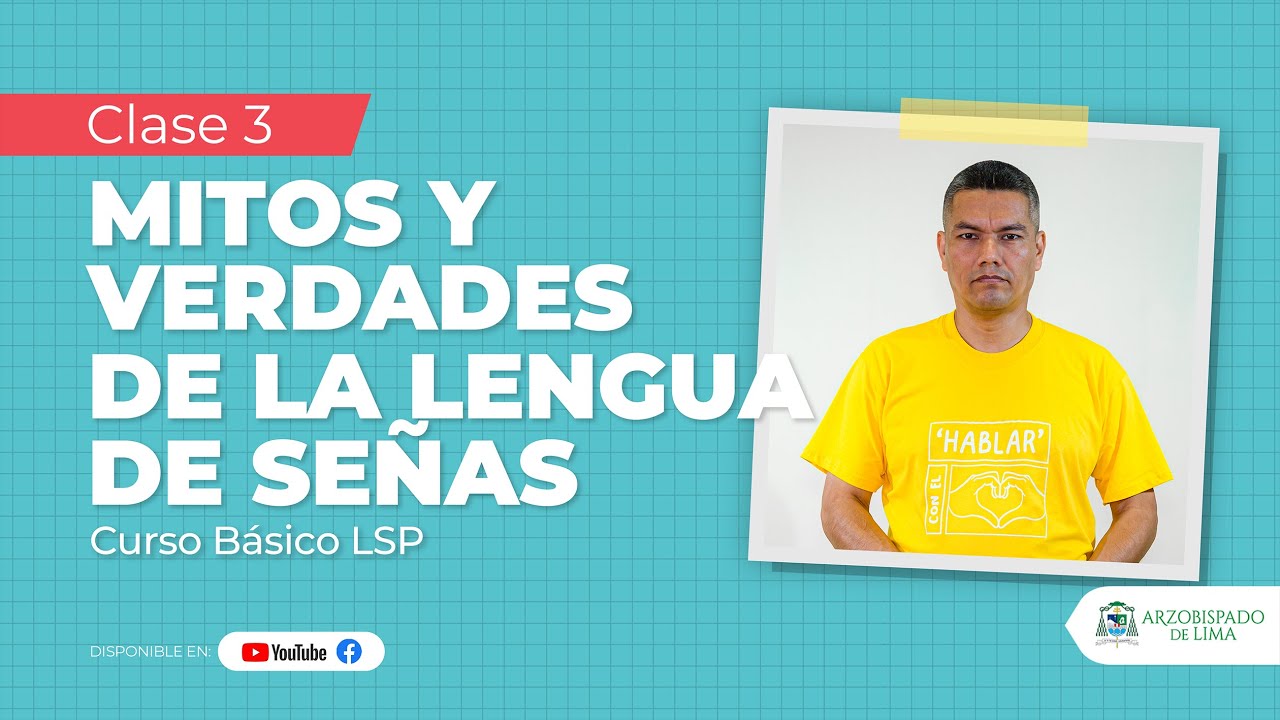 Clase 03: Vocabulario. Mitos y verdades de la LSP