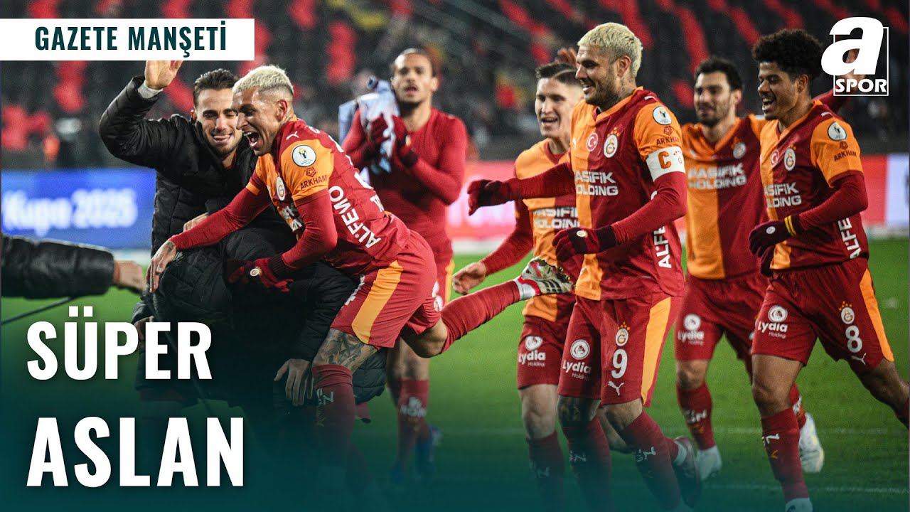 Galatasaray'ın Süper Kupa Yarı Finalinde Trabzonspor'a Karşı Aldığı Galibiyet Manşetlerde