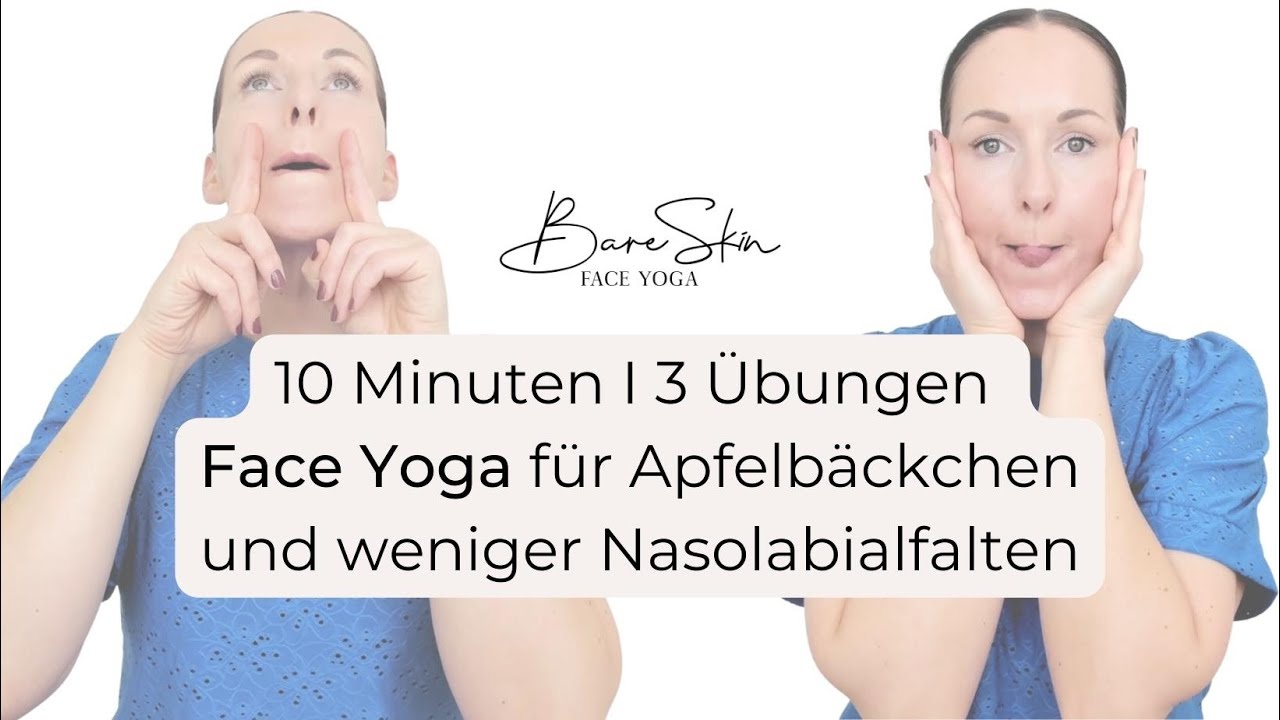 In 10 Minuten zu Apfelbäckchen: 3 Übungen um die Wangen zu liften &  Nasolabialfalten zu glätten