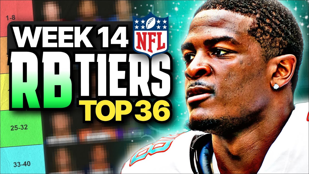 Week 14 Fantasy Football RB Rankings (Top 36)