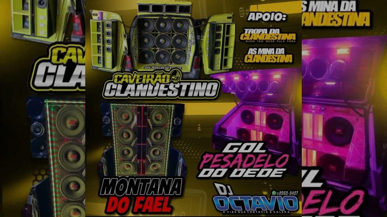 CAVEIRÃO CLANDESTINO, GOL PESADELO & MONTANA DO FAEL - DJ OCTAVIO RS