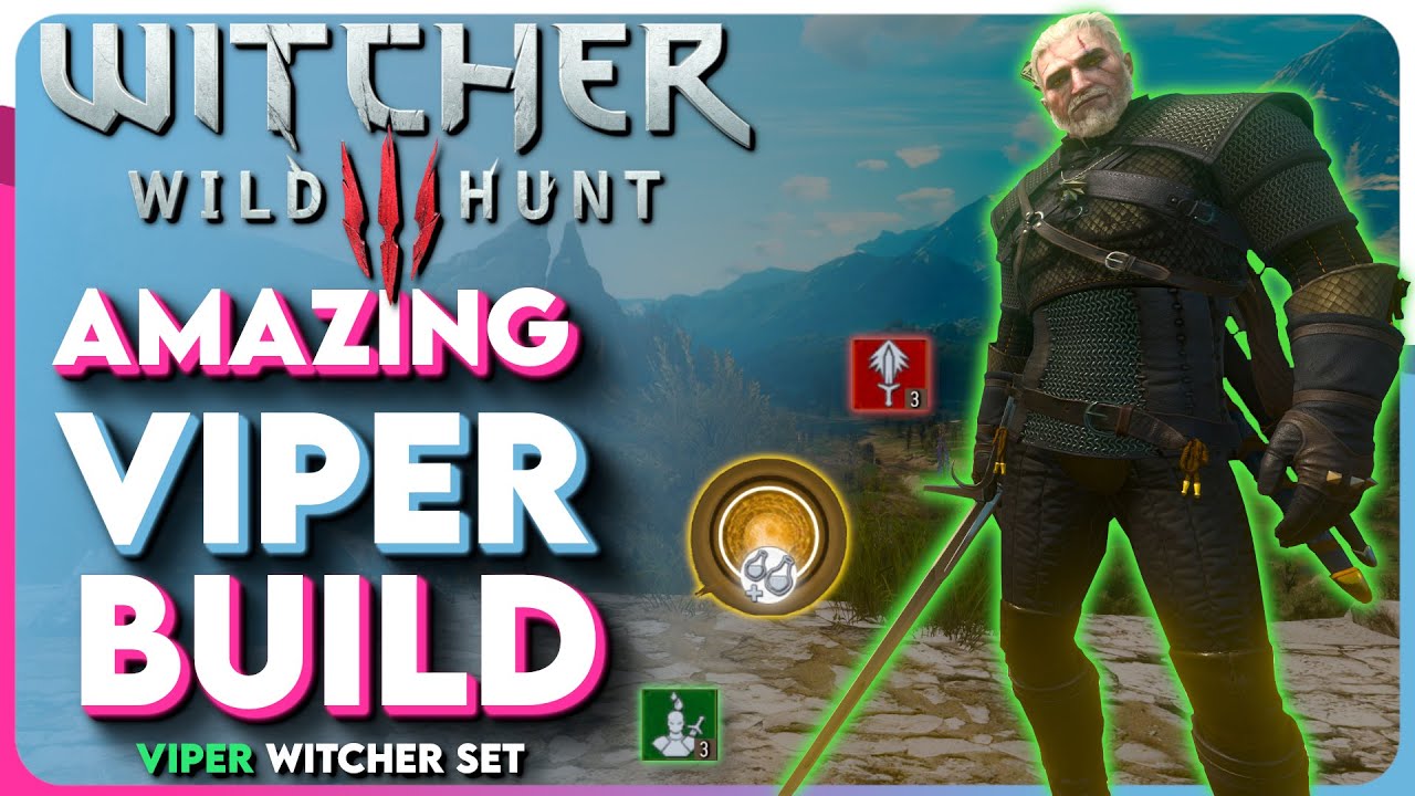 Потрясающий билд на Школу Змеи в The Witcher 3 &mdash; Боевой билд Змеи (Билд для The Witcher 3 Next Gen)