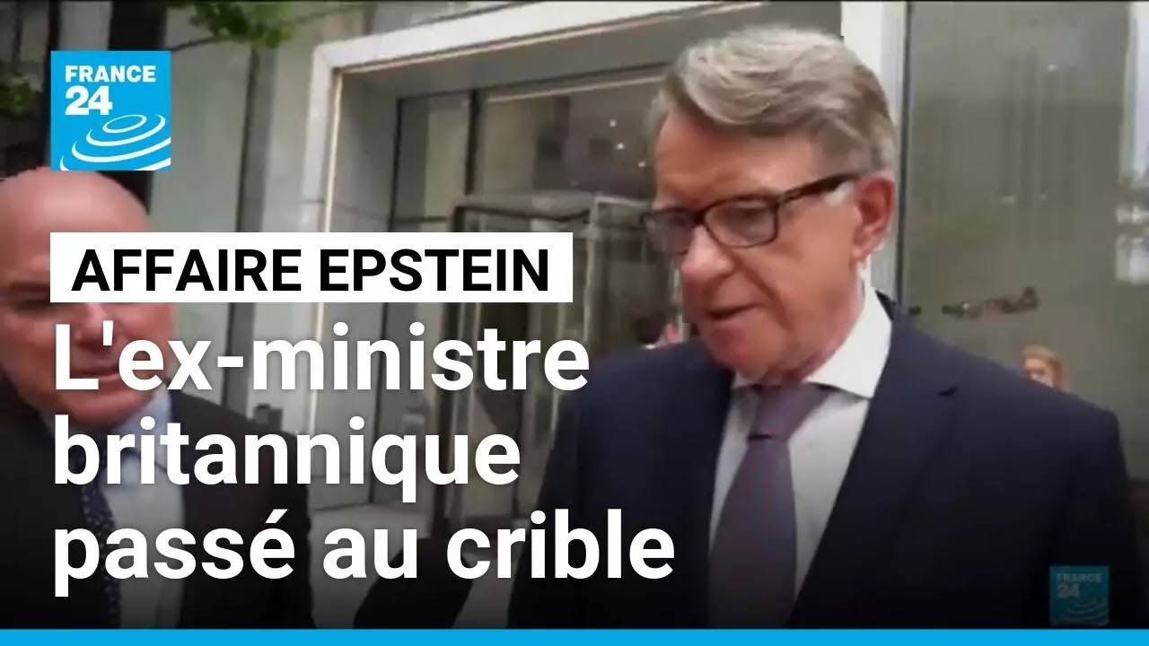 Affaire Epstein : double perquisition chez Peter Mandelson, ex-ministre britannique • FRANCE 24