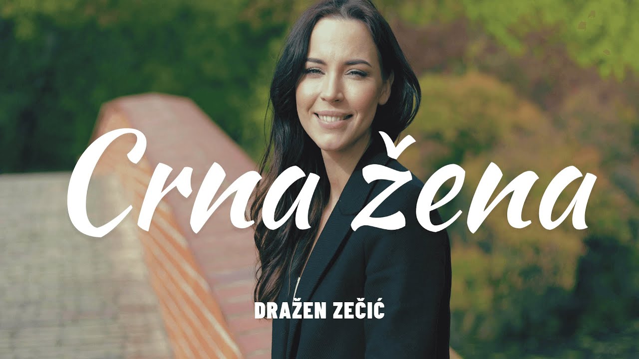 Crna žena  |  Dražen Zečić  |  lyrics video