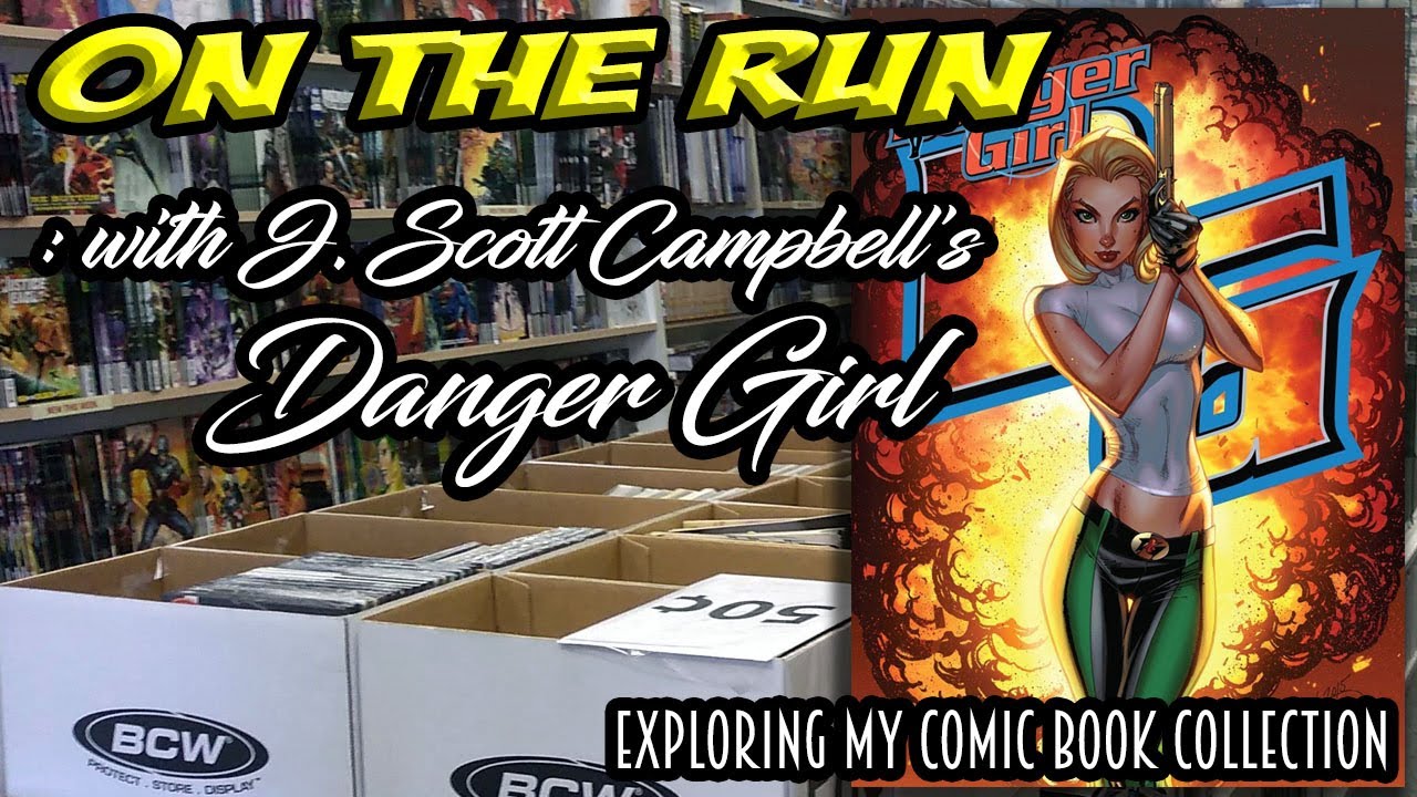 On the Run with J. Scott Campbells' Danger Girl