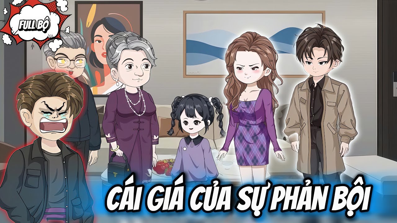 Cái Giá Của Sự Phản Bội - Full Bộ