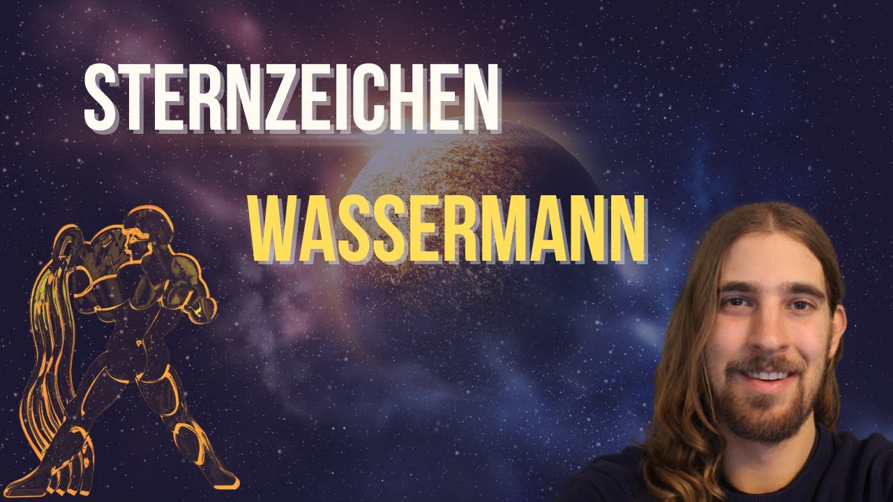 Sternzeichen Wassermann - Persönlichkeit, Charakter, Eigenschaften, Berufe, Gesundheit, Prominente