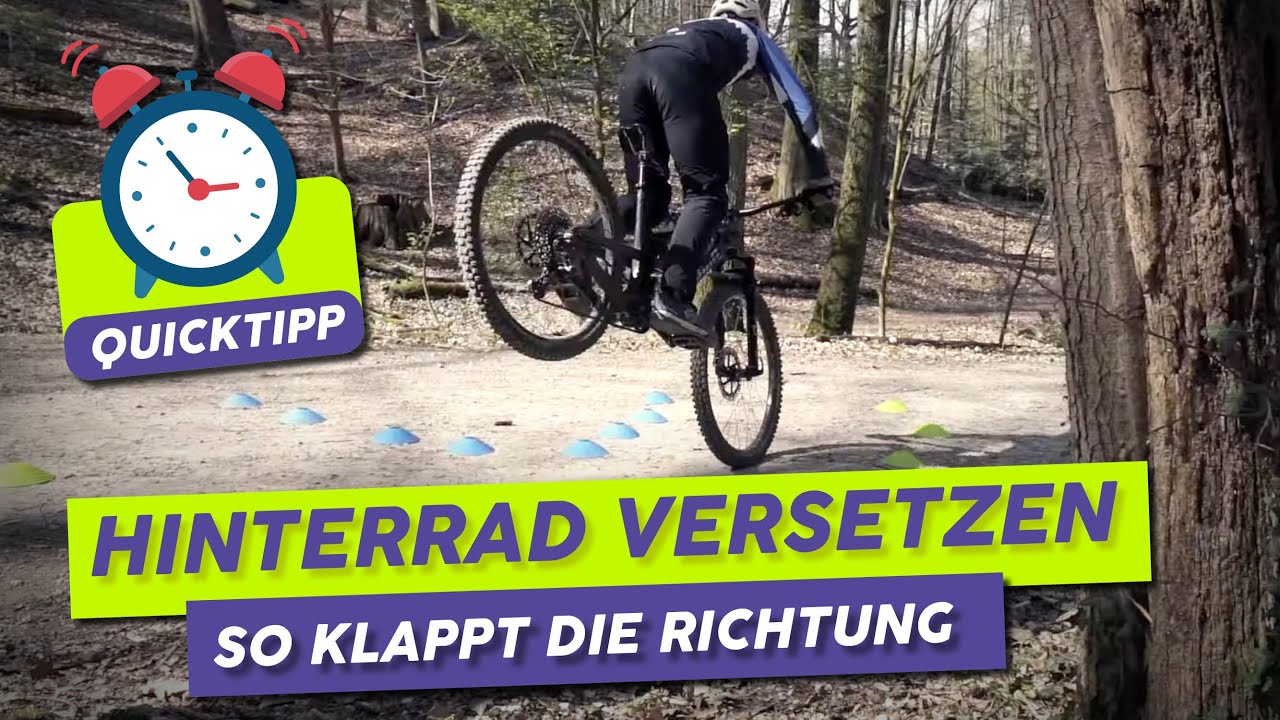 QUICK TIPP | Hinterrad versetzen - so klappt die Richtung | Fahrtechnik Tutorial & Tipps