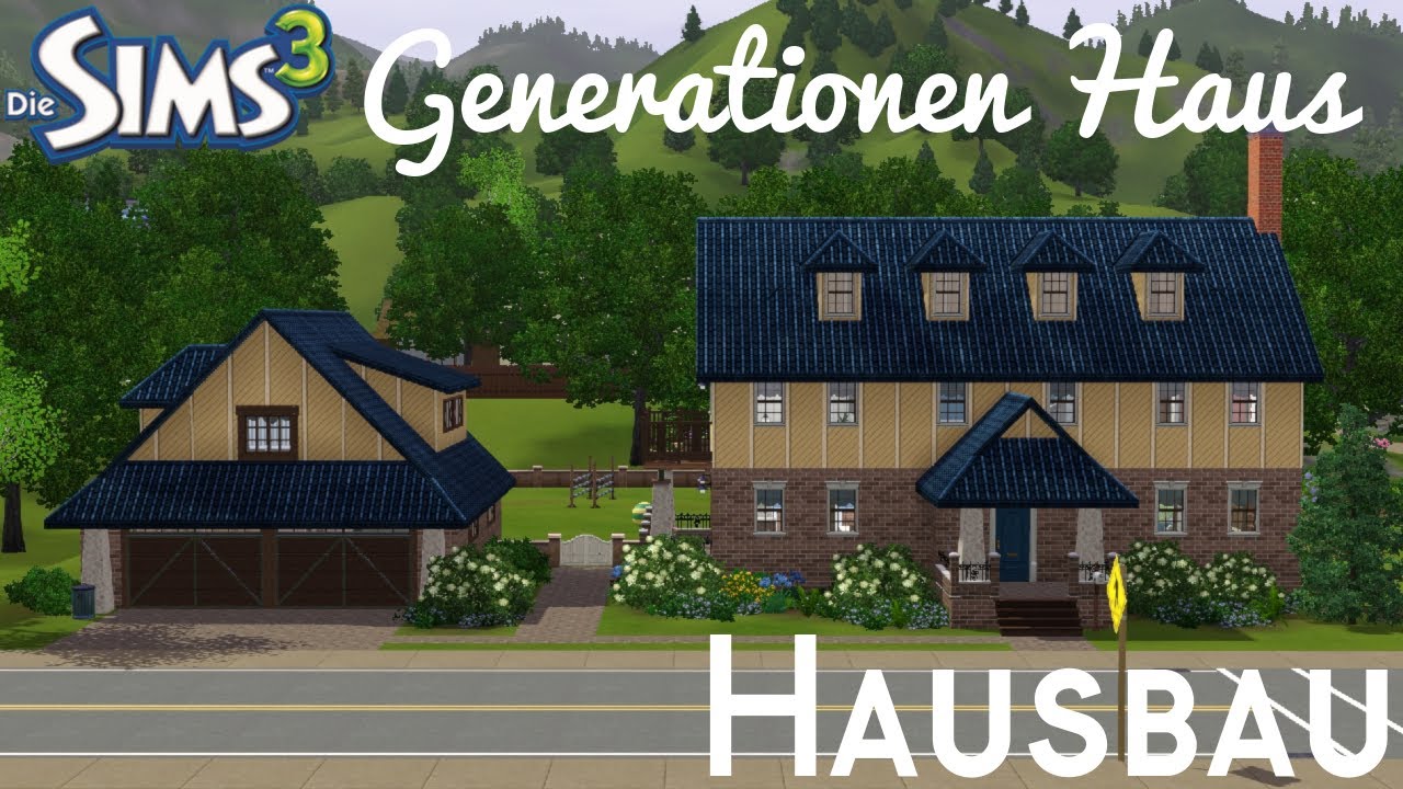 Sims 3 Hausbau - Mehrgenerationen Haus