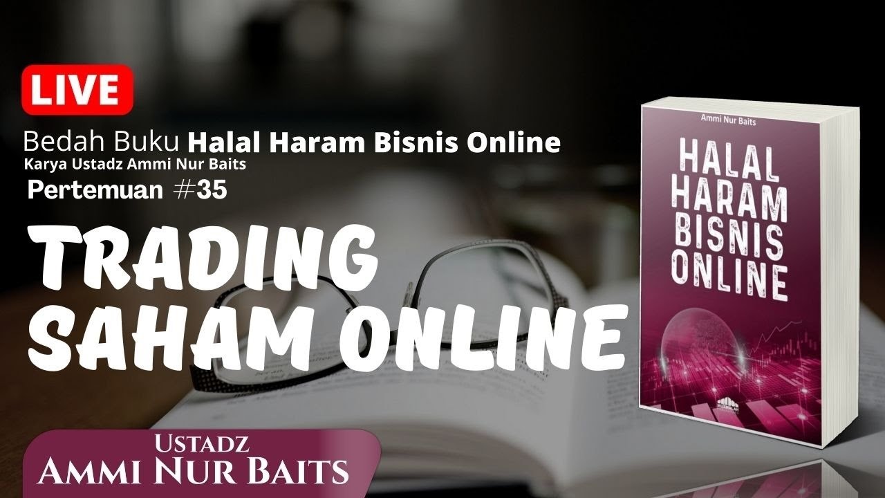 Trading Saham Online | Ustadz Ammi Nur Baits, ST., BA & Rezza Zulkasi