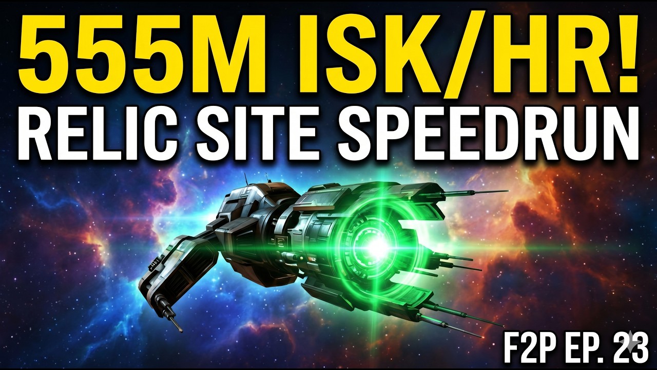 Why Relic Sites Are Better Than Data: 500M+ ISK/Hr in EVE Online
