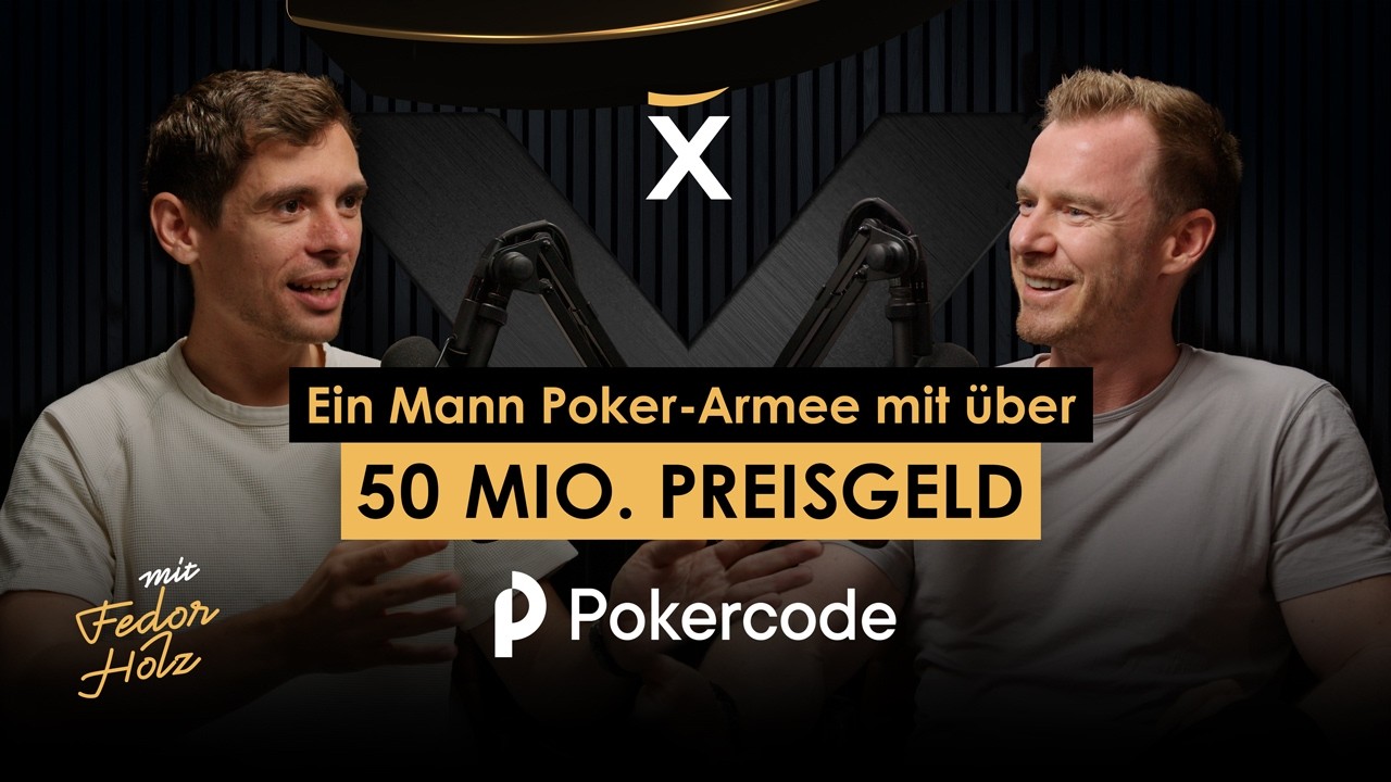 Der „German Poker GOAT“ über Resilienz, Millionen & Unternehmertum | Fedor Holz von Pokercode