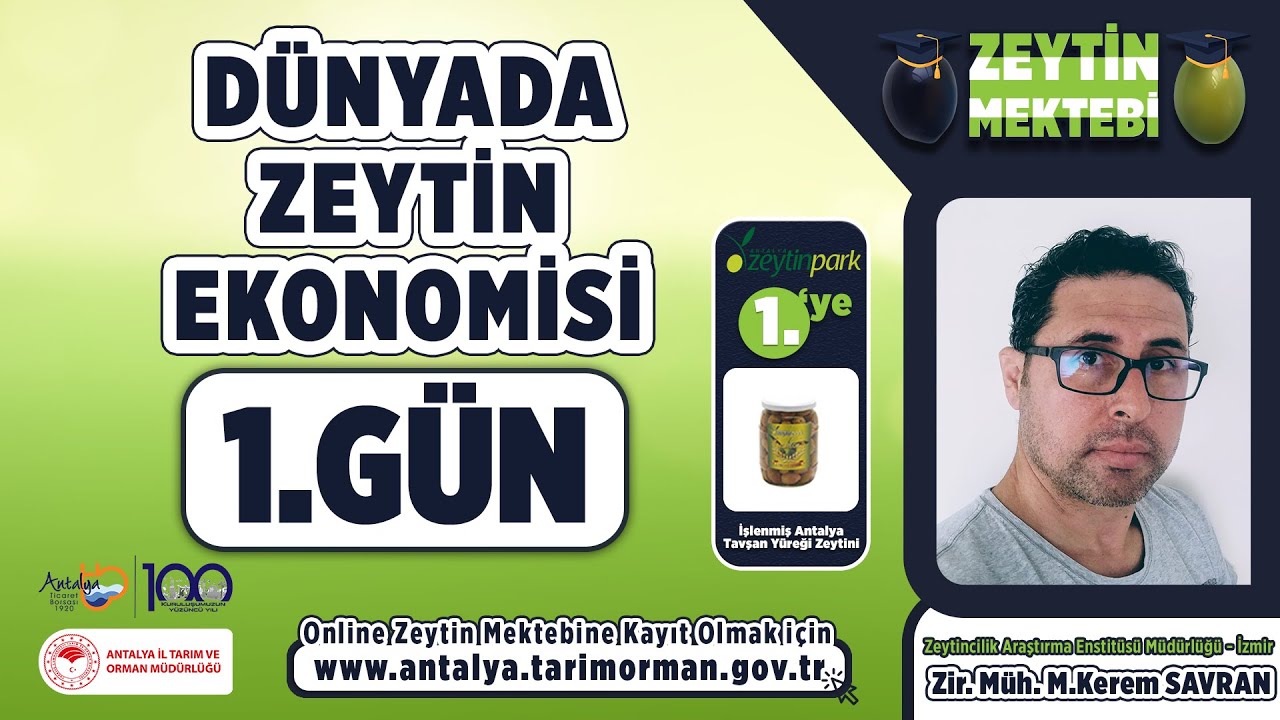 Zeytin Mektebi   Dünyada Zeytin Ekonomisi 1.Gün
