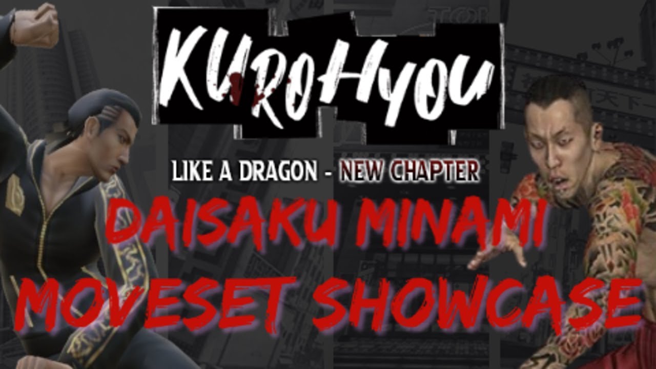 Kurohyou 1 Daisaku Minami Moveset Showcase