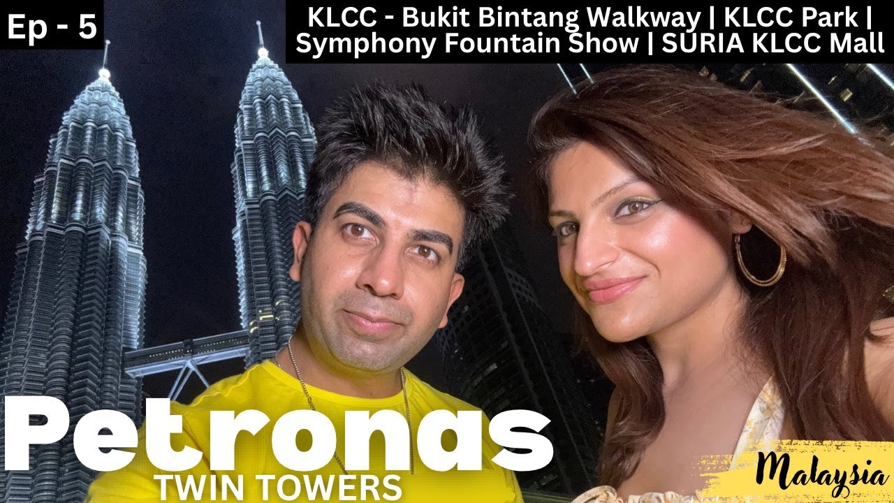 Petronas twin tower Kuala Lumpur Malaysia | KLCC park Kuala Lumpur| KLCC lake Symphony fountain show