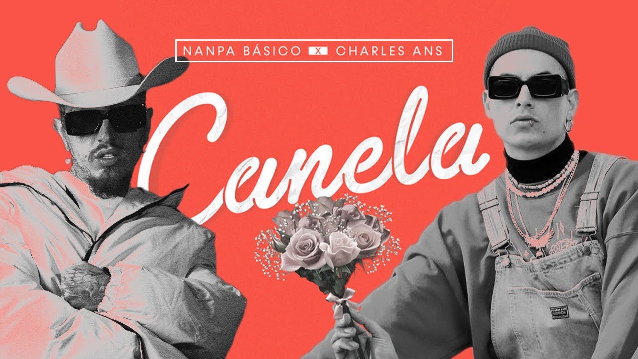 Nanpa B&aacute;sico Ft. Charles Ans - Canela (Video Oficial)