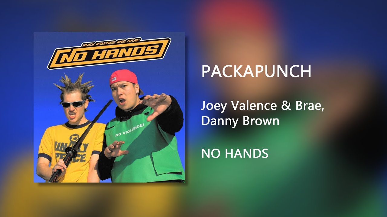 PACKAPUNCH - Joey Valence & Brae (Clean)