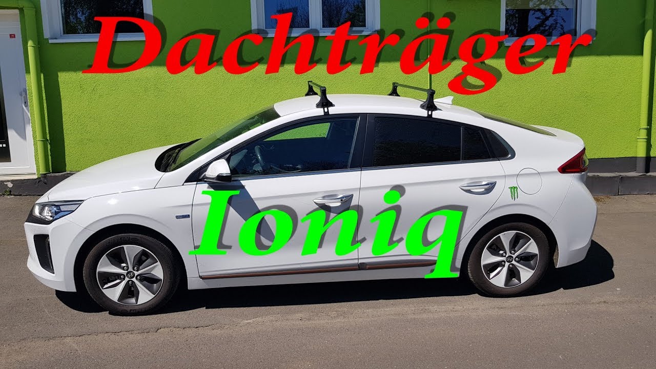 Hyundai Ioniq Electric - Dachtr&auml;ger 1.0 Alt !!!