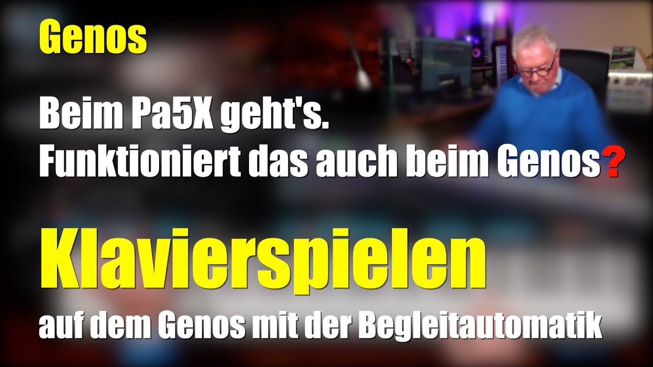 Genos - Klavierspielen auf dem Genos mit Begleitautomat - # 1664