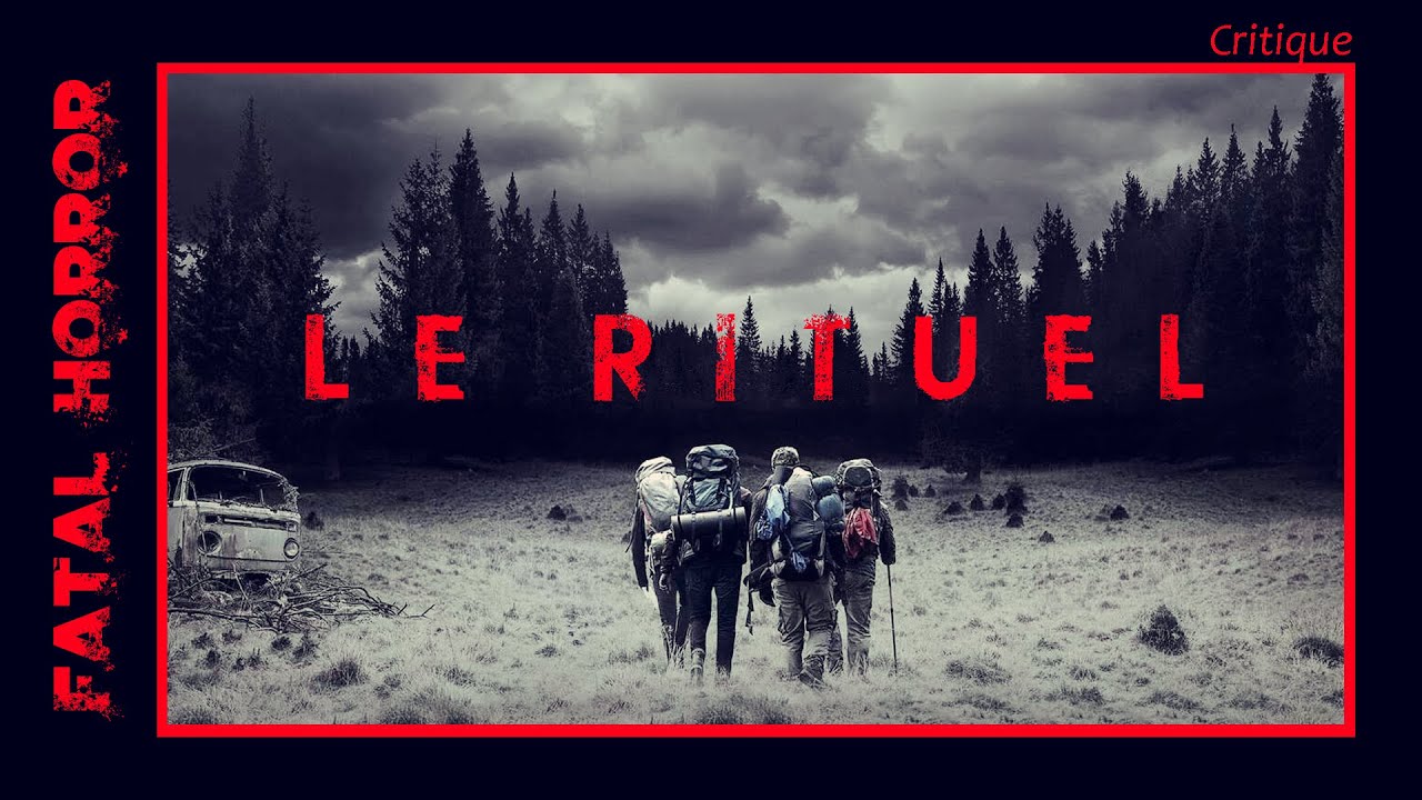 CRITIQUE #026 - LE RITUEL (2017) de David Bruckner | Voie royale pour l'horreur