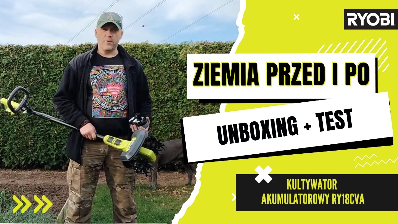 Kultywator 18V ONE+ RYOBI, model RY18CVA. Opinia Rafała - Ambasadora RYOBI