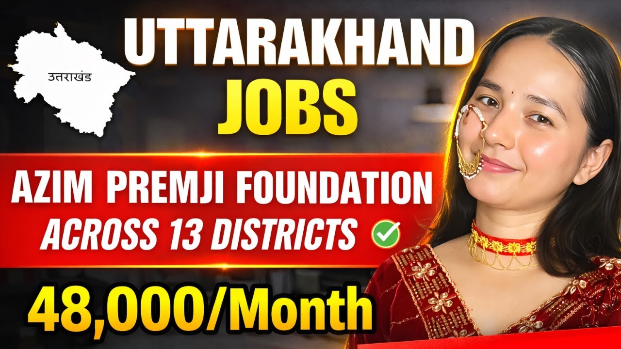Uttarakhand Jobs 2026 🚨 Azim Premji Foundation Hiring | Apply Now