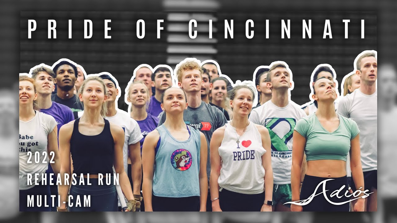Pride of Cincinnati 2022- Adios: Rehearsal Run Multi-Cam