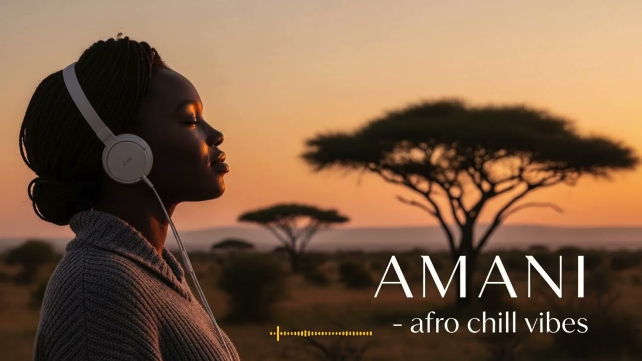 Afro Chill Lounge Experience 🌴 AMANI | Calm Afro Vibes for Relaxation & Mindfulness