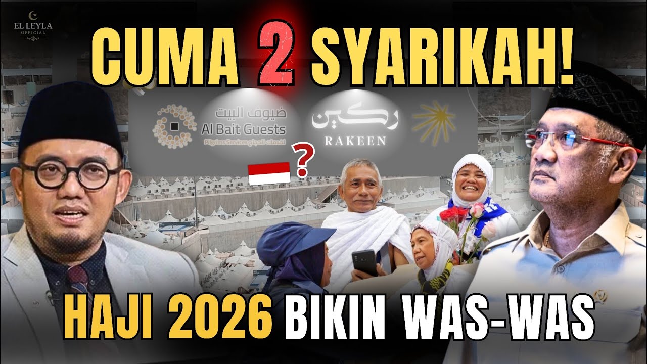 HAJI 2026: JAMAAH INDONESIA HANYA DITANGANI 2 SYARIKAH! SOLUSI ATAU MASALAH BARU?
