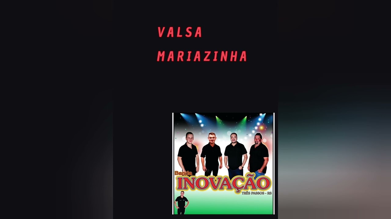 VALSA MARIAZINHA- Banda Inovação lançamento 2024